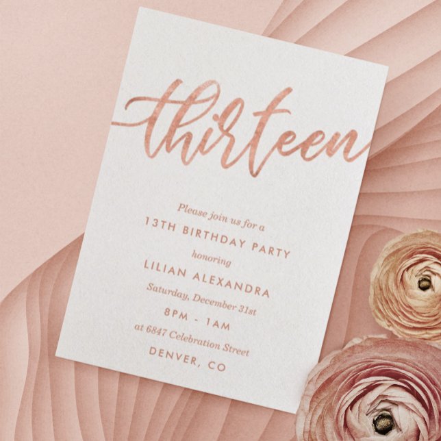 Rose Gold 13th Birthday Invitation | Faux Foil (Creator Uploaded)