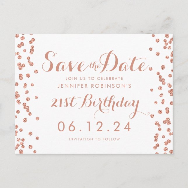 Rose Gold 21st Birthday Save The Date Confetti Announcement Postcard (Front)