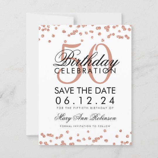 save the date anniversaire Rose Gold 50th Birthday Save The Date Confetti Zazzle Co Uk save the date anniversaire