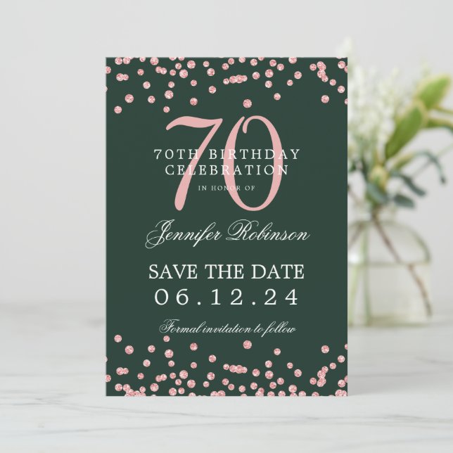 Rose Gold 70 Birthday Save Date Confetti Green  Invitation (Standing Front)