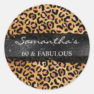 Rose Gold and Black Foil Leopard 60 & Fabulous Classic Round Sticker