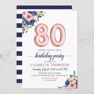 Rose Gold Balloon Floral Navy Blush 80th Birthday Invitation