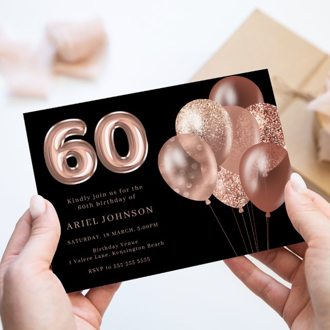 Rose Gold Balloons Black 60th Birthday Party Invitation (Creator Uploaded)