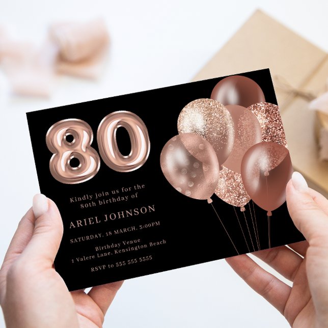 Rose Gold Balloons Black 80th Birthday Party Invitation (Creator Uploaded)