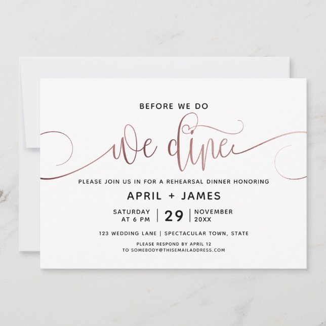 Rose Gold Before We Do We Dine Rehearsal Dinner Invitation (Front)