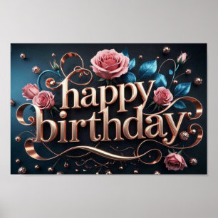 Rose gold birthday luxurious elegant extravagant  poster
