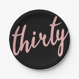 Rose Gold Black 30 Birthday Party Glitter "Thirty" Paper Plate