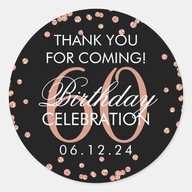 Rose Gold Black 60th Birthday Thank You Confetti Classic Round Sticker (Front)