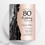 Rose Gold Black Agate 80th Birthday Invitation<br><div class="desc">Black and rose gold agate 80th birthday party invitation. Elegant modern design featuring rock stone marble geode background,  faux glitter rose gold and typography script font. Trendy invite card perfect for a stylish women's bday celebration. Printed Zazzle invitations or instant download digital printable template.</div>