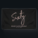 Rose Gold & Black Modern 60th Birthday Party Banner<br><div class="desc">This simple birthday banner design features rose gold lettering "Sixty" on a navy blue background. You can personalise the text. Matching 60th birthday invitation and party supplies are available at my shop BaraBomDesign.</div>