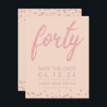 Rose Gold Blush 40th Birthday Save Date Confetti Invitation<br><div class="desc">Elegant "40th Birthday Party" design with Rose Gold Faux Glitter Confetti Typography Blush custom name and details text. Easy to use and easy to personalise. Order Today!</div>