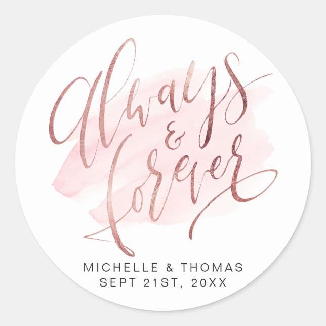Rose Gold Blush Always And Forever Script Wedding Classic Round Sticker (Front)