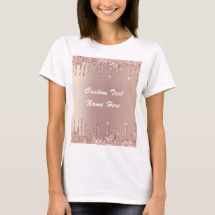 Rose Gold Blush Glitter Drips T-Shirt Your Text