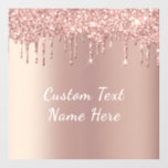 Rose Gold Blush Glitter Drips Your Text Wall Decal<br><div class="desc">Rose Gold Blush Glitter Sparkle Drips Custom Text Pink Modern - Add Your Unique Text / Name or Remove Text - Make Your Special Gift - Resize and move or remove and add text / elements with customisation tool. Design by MIGNED. Please see my other projects. You can also transfer...</div>