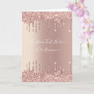 Rose Gold Blush Glitter Sparkle Drips Custom Text  Card