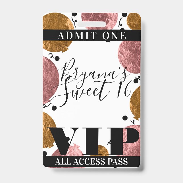 Rose Gold Bronze Balloons Sweet 16 Party VIP Pass ID Badge (Front)