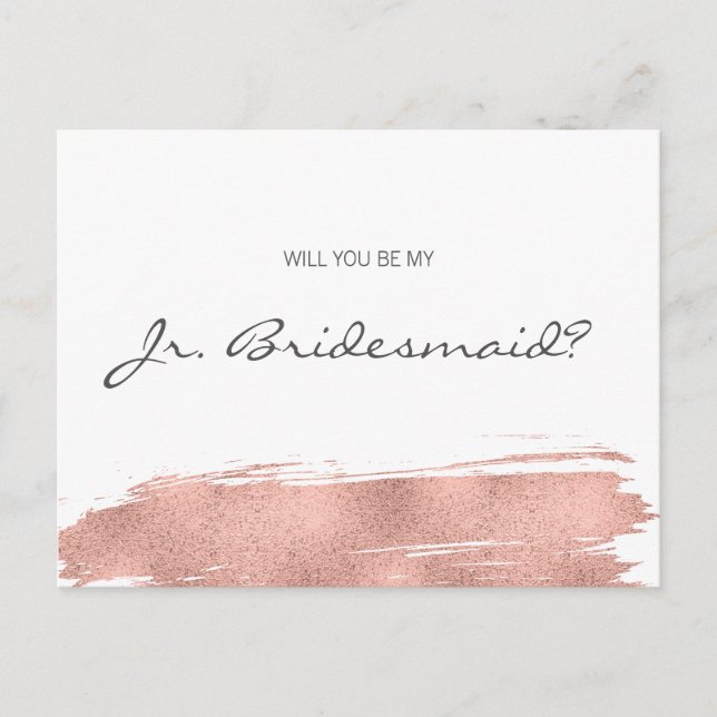 Rose Gold Brushstroke Be My Jr. Junior Bridesmaid Invitation Postcard (Front)