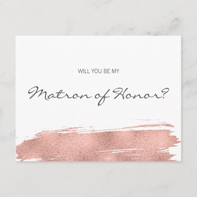 Rose Gold Brushstroke Be My Matron of Honour Invitation Postcard (Front)