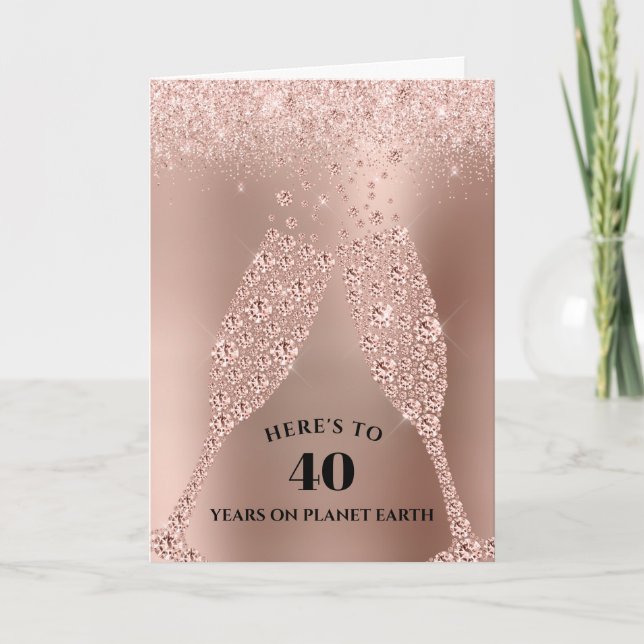 Rose Gold Champagne Toast 40th Birthday Card (Front)