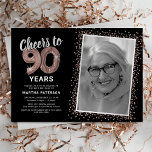 Rose Gold Cheers to 90th Birthday Photo Invitation<br><div class="desc">Elegant ninetieth birthday party invitations featuring a stylish black background that can be changed to any colour,  a photo of the birthday girl / boy,  rose gold sparkly glitter,  ninety rose gold hellium balloons,  and a modern 90th birthday celebration text template that is easy to personalise.</div>