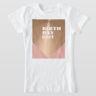 Rose Gold Chrome Birthday Girl T-Shirt