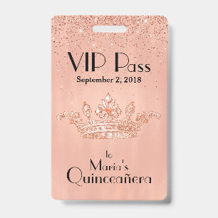 Rose Gold Crown Quinceañera VIP Badge ID Badge