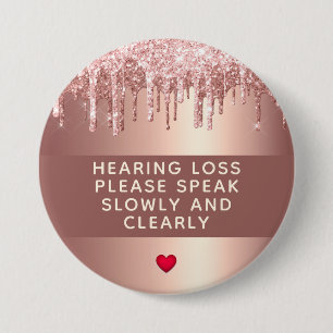 Rose Gold Drip Heart Hearing Loss 3 Inch 7.5 Cm Round Badge