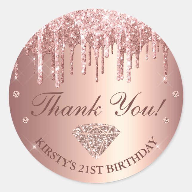 Rose Gold Dripping Glitter & Diamond Birthday Classic Round Sticker (Front)