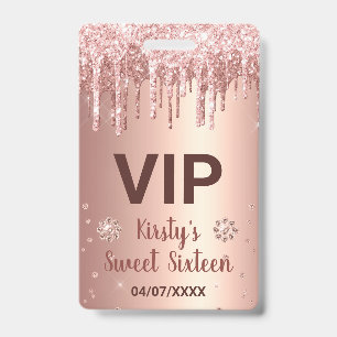 Rose Gold Dripping Glitter & Diamond Sweet 16 ID Badge