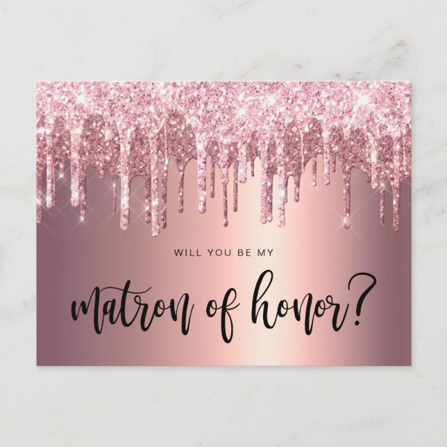 Rose gold drips will you be my matron of honour invitation postcard (Front)
