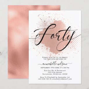 Rose Gold Faux Foil 40th Birthday  Invitation