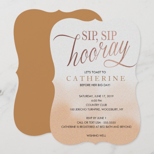 Rose Gold faux Foil, Sip Hooray Bridal Shower Invitation (Front/Back)