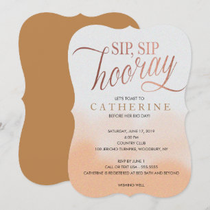Rose Gold faux Foil, Sip Hooray Bridal Shower Invitation