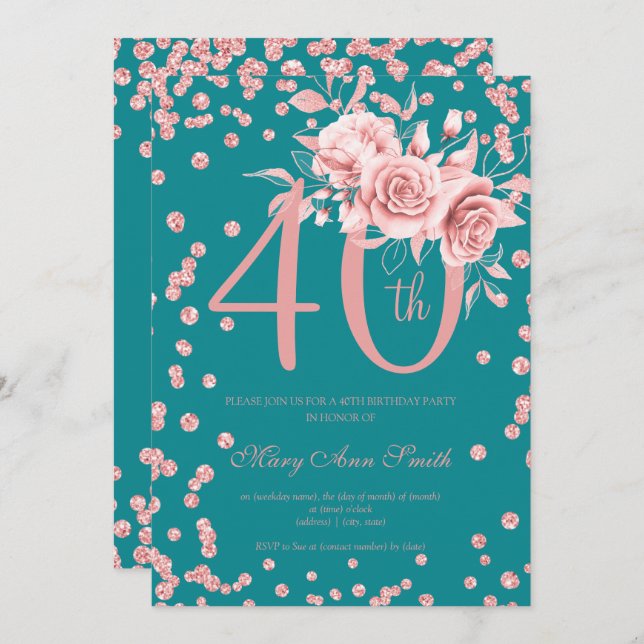 Rose Gold Floral & Confetti 40th Birthday Teal  Invitation (Front/Back)