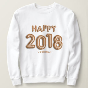 Rose Gold Foil Balloons Happy 2018 Personalised Sweatshirt