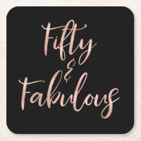 Rose Gold Foil Fifty and Fabulous