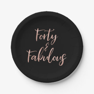 Rose Gold Foil Forty   40 and Fabulous Birthday Paper Plate