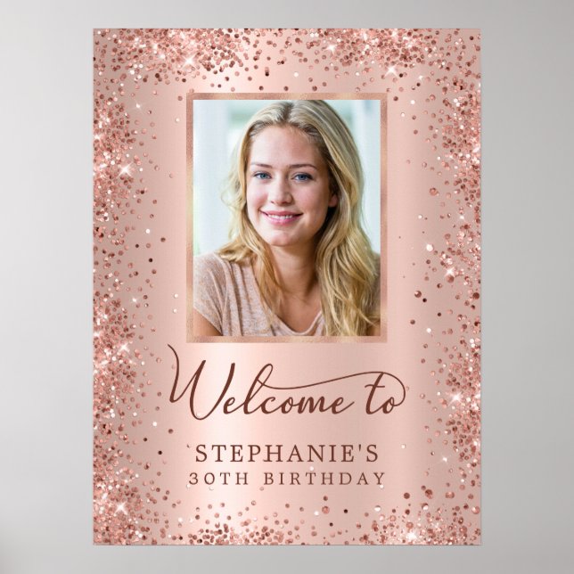 Rose Gold Foil Glitter 30th Birthday Photo Welcome Poster (Front)