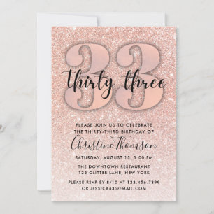 Rose Gold Glitter 33rd Birthday Invitation
