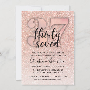 Rose Gold Glitter 37th Birthday Invitation