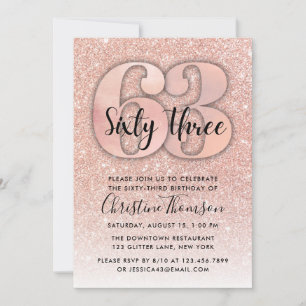 Rose Gold Glitter 63rd Birthday Invitation