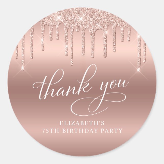 Rose Gold Glitter 75th Birthday Party Thank You Classic Round Sticker (Front)