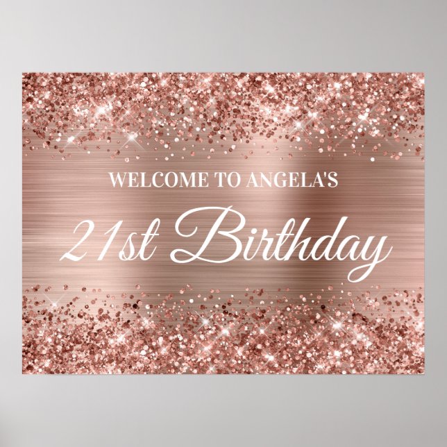 Rose Gold Glitter and Foil 21st Birthday Welcome Poster (Front)