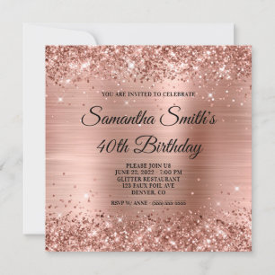 Rose Gold Glitter and Foil Glam 40th Birthday Invitation