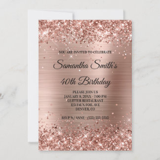 Rose Gold Glitter and Shiny Foil 40th Birthday Invitation