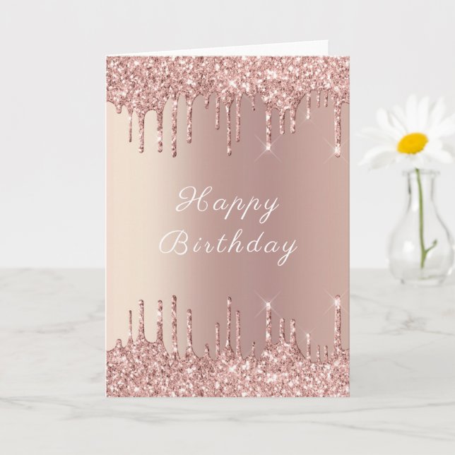 Rose Gold Glitter Birthday Card Sparkle Drips (Small Plant)
