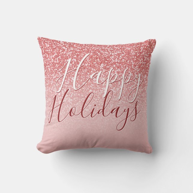 Rose Gold Glitter Blush Ombre Happy Holidays Cushion (Front)