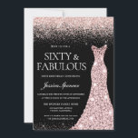 Rose Gold Glitter Dress Fabulous 60th Birthday Invitation<br><div class="desc">Rose Gold Glitter Dress Fabulous 60th Birthday Party Invitation

Variations to the invitation and matching items in our store</div>