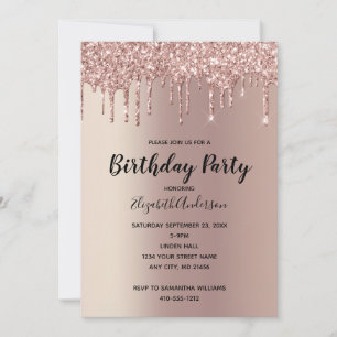 Rose Gold Glitter Drip Glam Trendy Birthday Invitation