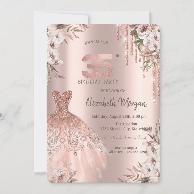 Rose Gold Glitter Drips Dress Floral 35th Birthday Invitation (Front)